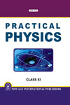NewAge Practical Physics for Class XI